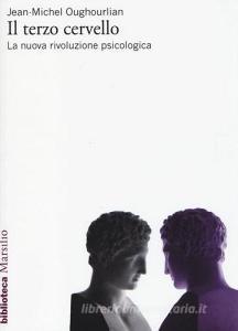 Il terzo cervello. La nuova rivoluzione psicologica.pdf
