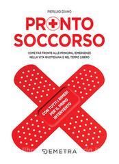 Ebook Pronto soccorso di Diano Pierluigi edito da Demetra
