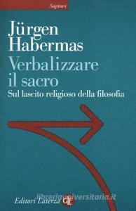 Verbalizzare il sacro. Sul lascito religioso della filosofia.pdf
