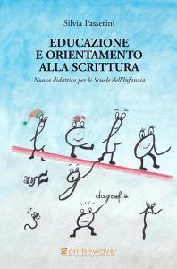 Educazione e orientamento alla scrittura. Nuova didattica per le scuole dellinfanzia.pdf