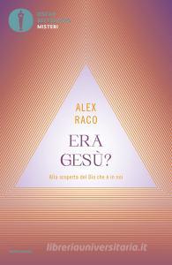 Ebook Era Gesù? di Raco Alex edito da Mondadori