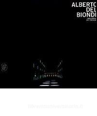 Alberto Del Biondi. Industria del design. Ediz. italiana e inglese.pdf
