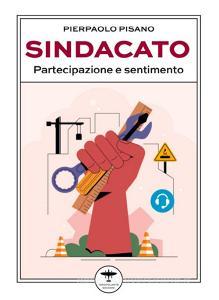 Ebook Sindacato di Pierpaolo Pisano edito da Idrovolante Edizioni