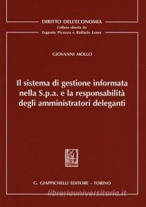 Il sistema di gestione informata nella S.p.a. e la responsabilità degli amministratori deleganti.pdf