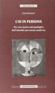 L io in persona. Per una teoria antropologica dellidentità personale moderna.pdf