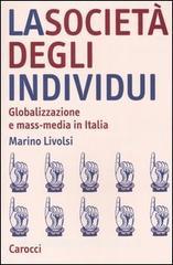 La società degli individui. Globalizzazione e mass-media in Italia.pdf