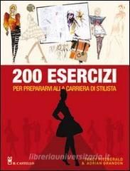 Duecento esercizi per prepararvi alla carriera di stilista.pdf