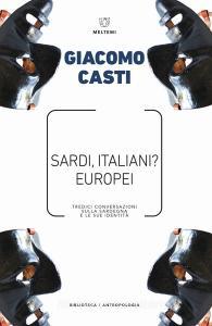 Sardi, italiani? Europei. Tredici conversazioni sulla Sardegna e le sue identità.pdf