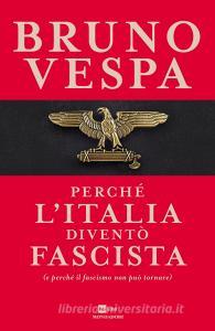 Perché lItalia diventò fascista (e perché il fascismo non può tornare).pdf
