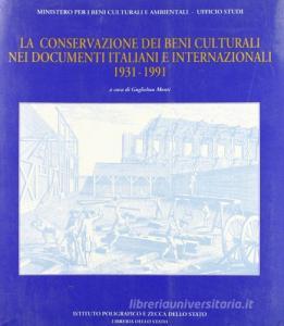 Non solo carte. La conservazione dei beni culturali nei documenti italiani e internazionali (1931-1991).pdf