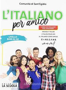 L italiano per amico. Corso di italiano per stranieri. Livello base.pdf