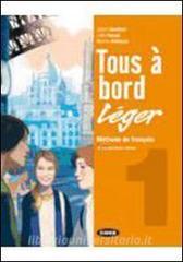 Tous a bord leger. Con livre numerique-Fascicolo per lautovalutazione. Per la Scuola media. Con CD Audio. Con CD-ROM vol.1.pdf