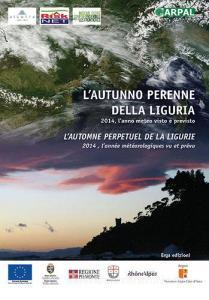 L autunno perenne della Liguria. 2014, lanno meteo visto e previsto. Ediz. italiana e francese.pdf