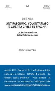 Antifascismo, volontariato e guerra civile in Spagna. La sezione italiana della Colonna Ascaso.pdf
