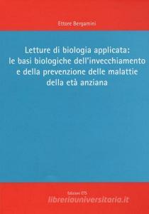 Letture di biologia applicata: le basi biologiche dellinvecchiamento e della prevenzione delle malattie delletà anziana.pdf