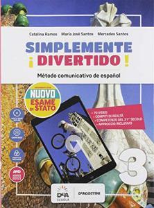 ¡Simplemente divertido! Libro del alumno y cuaderno. Con nuovo esame di Stato. Con En mapas. Per la Scuola media. Con Contenuto digitale per accesso on line. Con Con vol.3.pdf