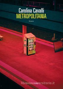 Libro Ebook Metropolitania di Cavalli Carolina di Fandango Libri