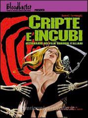 Cripte e incubi. Dizionario dei film horror italiani.pdf