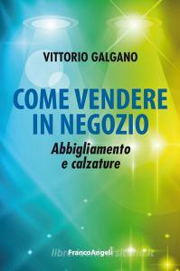 Come vendere in negozio. Abbigliamento e calzature.pdf