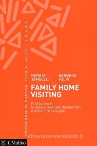 Family home visiting. Promuovere la salute mentale dei bambini e delle loro famiglie.pdf