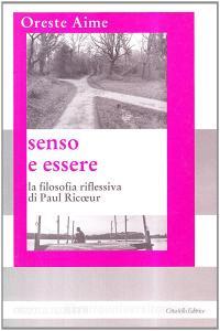 Senso e essere. La filosofia riflessiva di Paul Ricoeur.pdf