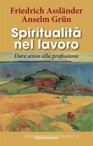 Spiritualità nel lavoro. Dare senso alla professione.pdf