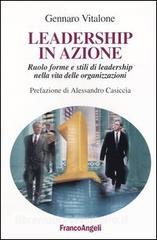 Leadership in azione. Ruolo, forme e stili di leadership nella vita delle organizzazioni.pdf