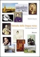 Melodia della lingua russa. Corso base di lingua russa. Ediz. italiana e russa.pdf