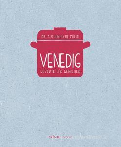 Venedig. Rezepte für genießer. Die authentische Kuüche.pdf