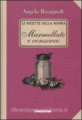 Marmellate e conserve. Le ricette della nonna.pdf
