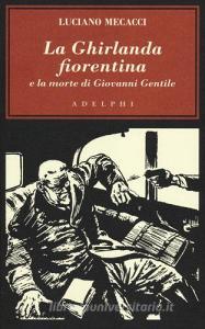 La Ghirlanda fiorentina e la morte di Giovanni Gentile.pdf
