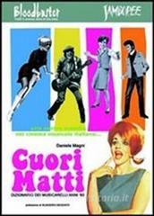Cuori matti. Dizionario dei musicarelli anni 60.pdf
