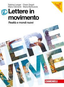 Lettere in movimento. Per la Scuola media. Con espansione online vol.2.pdf