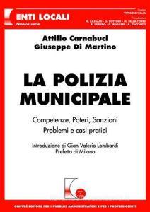 La polizia municipale. Competenze, poteri, sanzioni. Problemi e casi pratici.pdf