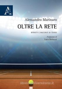 Oltre la rete. Ritratti e racconti di tennis.pdf