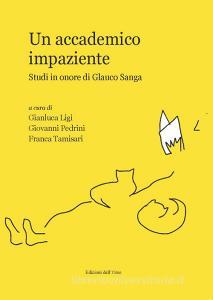 Un accademico impaziente. Studi in onore di Glauco Sanga.pdf