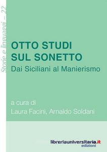 Ebook Otto studi sul sonetto di Laura Facini, Arnaldo Soldani edito da libreriauniversitaria.it