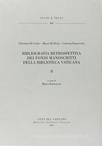 Bibliografia retrospettiva dei fondi manoscritti della Biblioteca Vaticana.pdf