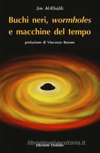 Buchi neri, «wormholes» e macchine del tempo.pdf