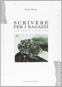 Scrivere per i ragazzi. Scrittura creativa.pdf