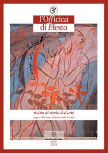 L officina di Efesto. Rivista di storia dellarte (2018) vol.1.pdf