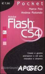 Adobe Flash CS4. Creare e gestire animazioni e siti web interattivi e dinamici.pdf