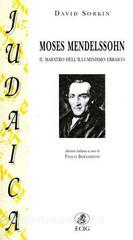 Moses Mendelssohn. Il maestro dellilluminismo ebraico.pdf