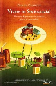 Vivere in sociocrazia! Un modo di governare che riconcilia potere & cooperazione.pdf
