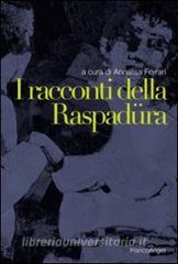 I racconti della raspadüra I racconti della raspadüra