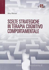Scelte strategiche in terapia cognitivo comportamentale.pdf