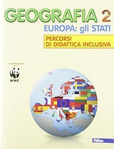 Geografia. Europa e Italia percorsi di didattica inclusiva. Per la Scuola media vol.2.pdf