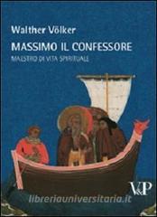 Massimo il Confessore. Maestro della vita spirituale.pdf