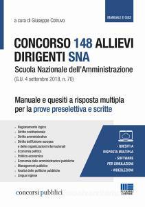 Concorso 148 Allievi Dirigenti SNA Scuola Nazionale dellAmministrazione. Manuale e quesiti a risposta multipla per le prove preselettiva e scritte. Con espansione o.pdf