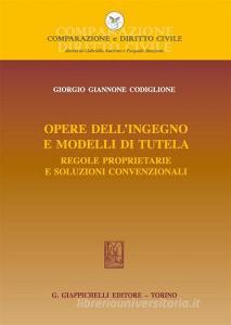 Opere dellingegno e modelli di tutela. Regole proprietarie e soluzioni convenzionali.pdf